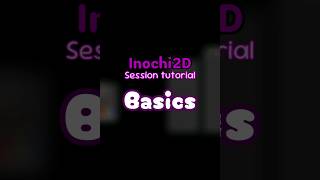 Session basics【Inochi2D】tutorial