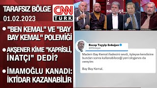 "Ben Kemal" ve "Bay bay Kemal" polemiği |Akşener kime kaprisli-inatçı dedi?-TarafsızBölge 01.02.2023