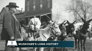 Muskogee S Long History