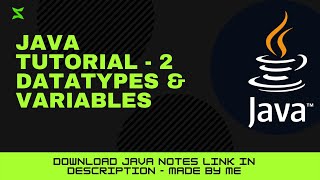 Tutorial 2 - Datatypes and Variables in JAVA | xstechie