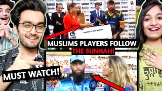 Muslim Players Follow The SUNNAH of Prophet Muhammad SAW | Indian Reaction on Muslim Players