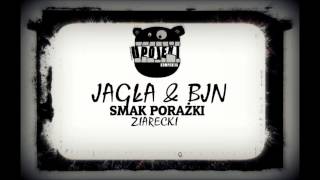 Jagła \u0026 BJN - Smak Porażki (gościnnie Ziarecki)