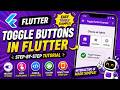 FLUTTER ANDROID -  TOGGLE BUTTON || TUTORIAL