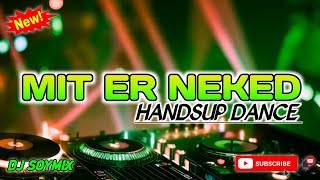 MIT ÈR NEKED - HANDSUP REMIX ( DJ SOYMIX ) DISCO PARTY