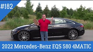 Episode 182 - 2022 Mercedes-Benz EQS 580 4MATIC Review
