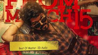 Master - Beat Of Master | 8D Audio Song | Thalapathy Vijay | Anirudh Ravichander