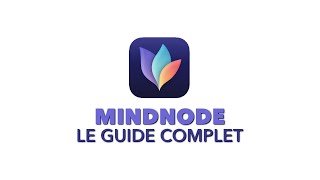 PRÉSENTATION COMPLÈTE MINDNODE ∞ L'application de cartes mentales pour Apple