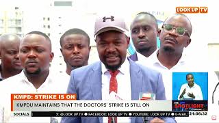 KMPDU Maintains That The Doctors' Strike Is Still On