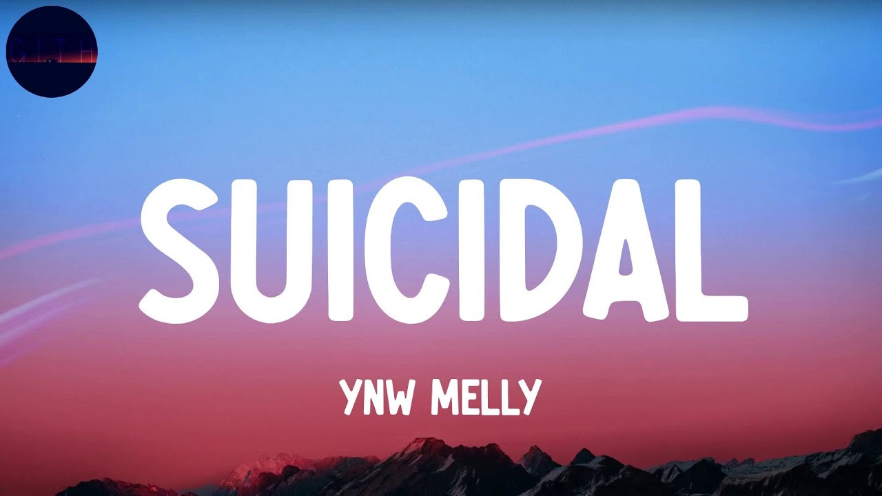 Ynw Melly Suicidal Lyrics Youtube Music