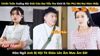 Chiến Thần Ẩn Danh Giải Cứu Tiểu Thư Khỏi Bị Tên Phú Nhị Đại Sàm Sỡ, Nào Ngờ Đụng Độ Với Hội Tà Giáo