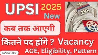 UP SI New Vacancy 2025 । UPSI New Vacancy। AGE Limit, Eligibility, Syllabus \u0026 Pattern। Notification।