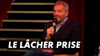 Conférence | LE LÂCHER-PRISE