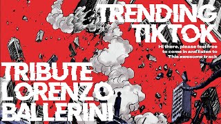 Tribute - Lorenzo Ballerini DJ (Trending EDM Song on TikTok / 抖音BGM完整版)