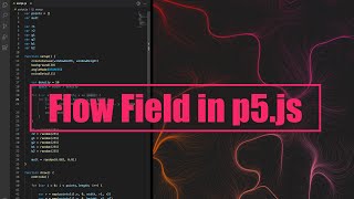 How to make a flow field in p5.js | Coding Project #9