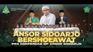 ANSOR SIDOARJO BERSHOLAWAT || BERSAMA HABIB ALI ZAINAL ABIDIN ASSEGAF & MAJELIS AZ ZAHIR