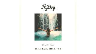 James Bay - Hold Back The River (Flyboy Bootleg)