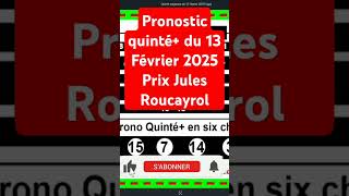 Pronostic quinté+ du 13 Février 2025 Prix Jules Roucayrol #pronosticquinté #quintemagazine #pmu