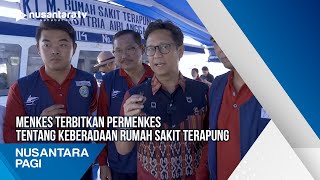 Menkes Terbitkan Permenkes Tentang Keberadaan Rumah Sakit Terapung