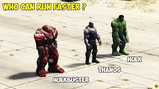 GTA 5 - THANOS vs HULK vs HULKBUSTER - Who can run faster?