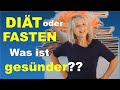 Heilfasten vs. Diät - was ist schneller zum Abnehmen, was ist langfristig gesünder?