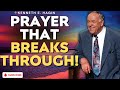 HOW TO PRAY IN THE SPIRIT UNTIL BREAKTHROUGH: KENNETH E HAGIN REVEALS THE SECRET TO POWERFUL PRAYER!