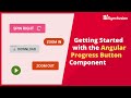 Getting Started with the Angular Progress Button Component