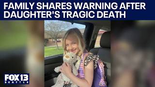 Auburn family shares warning after daughter's tragic death | FOX 13 Seattle