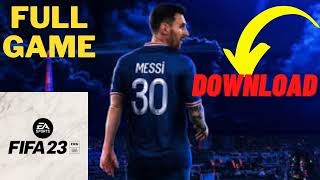 How to Download FIFA 23 PC for Free