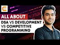 All About Data Structures and Algorithms VS Development VS Competitive Programming? | Coding Ninjas