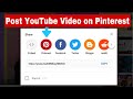 How to Post YouTube Video on Pinterest - how to add a youtube video to pinterest