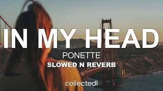 Ponette - in my head (slowed n reverb)