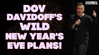 Dov Davidoff's Wild New Year's Eve Plans