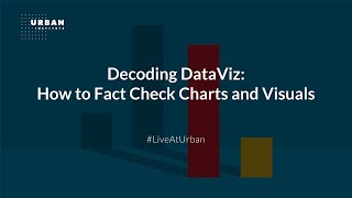 Decoding DataViz: How to Fact Check Charts and Visuals