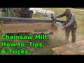 Chainsaw Mill: How To, Tips, & Tricks Cutting Boards & Lumber