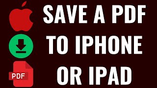 How to Save a PDF to iPhone or iPad