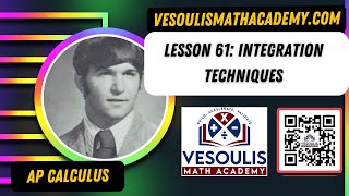 AP Calculus: Lesson 61-Integration Techniques