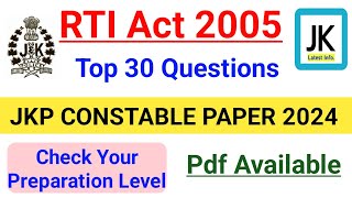 TOP 30 MCQ - RTI Act 2005 | JKP Constable Exam Expected Questions 🔥 J&K GK Most Important MCQ #jkssb