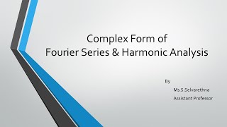 Complex Form of Fourier Series & Harmonic Analysis