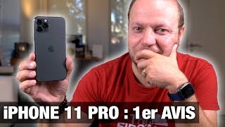 iPhone 11 Pro :  Unboxing, prise en main et premier avis