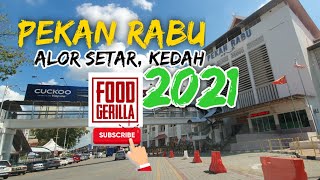 JALAN-JALAN PEKAN RABU, ALOR SETAR, KEDAH