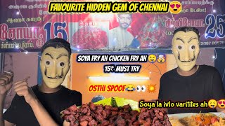 Chennai la ipdi oru Kadai ah😍|Soya vah Chicken ah🤯|Hidden gem🤤|Heist returns|Osthi spoof😂