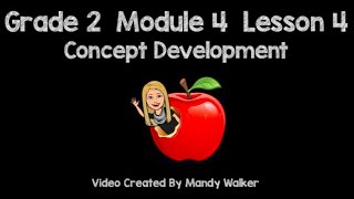 Grade 2 Module 4 Lesson 4 Concept Development