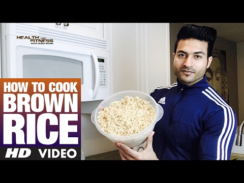 How to cook BROWN RICE | Guru Mann | Health & Fitness How to cook BROWN RICE | Guru Mann | Health & Fitness