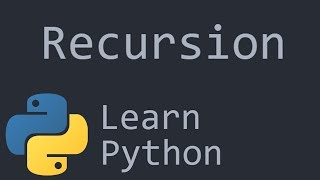 Recursion and Factorial Python Programming Tutorial