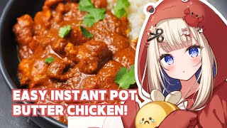 Shiina Cooks: Easy Pressure Cooker Butter Chicken! (Done in about 30 Mins!)