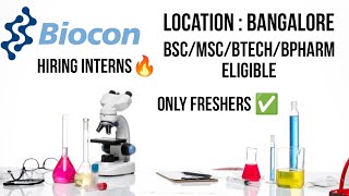 Biocon hiring Interns 🔥 | Biocon jobs | Bsc Msc Btech Bpharm jobs | Biotechnology Biochemistry jobs