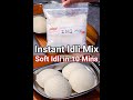 Instant Soft Idli in 10 Minutes with Idli Premix | Soft Idli Premix – 10 Minutes #shorts #ytshorts