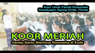 Madah Kemuliaan Meriah👉Koor Umat Gereja Roworeke di Ende, Flores