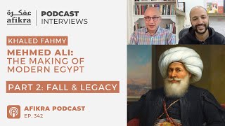 Unveiling Mehmed Ali's Legacy: A Journey Through Modern Egypt | Professor Khaled Fahmy
