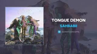 SahBabii - Tongue Demon (AUDIO)